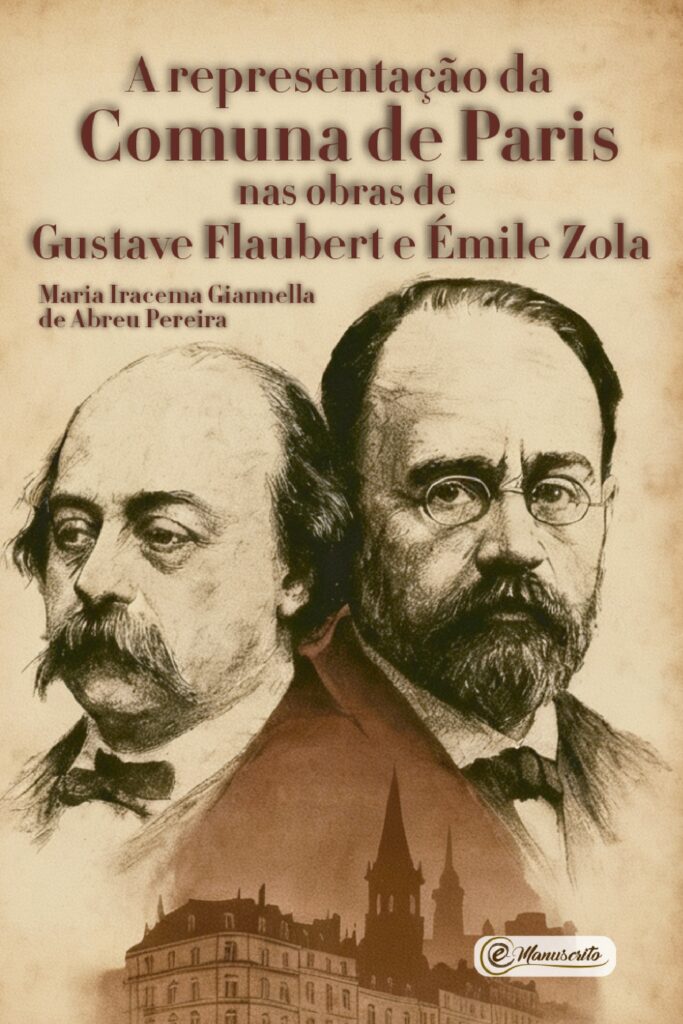 Flaubert e Zola: obra revela como gigantes da literatura reagiram à revolução que abalou o século XIX